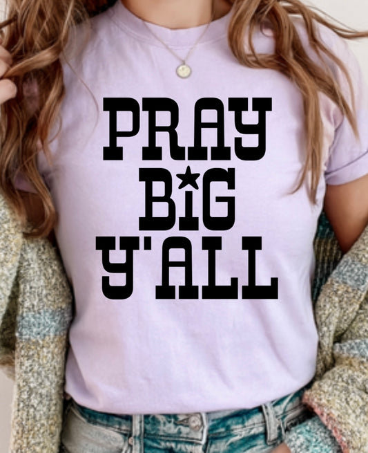 Pray Big Y’all