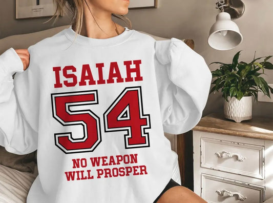 Isaiah 54 Gildan white sweatshirt