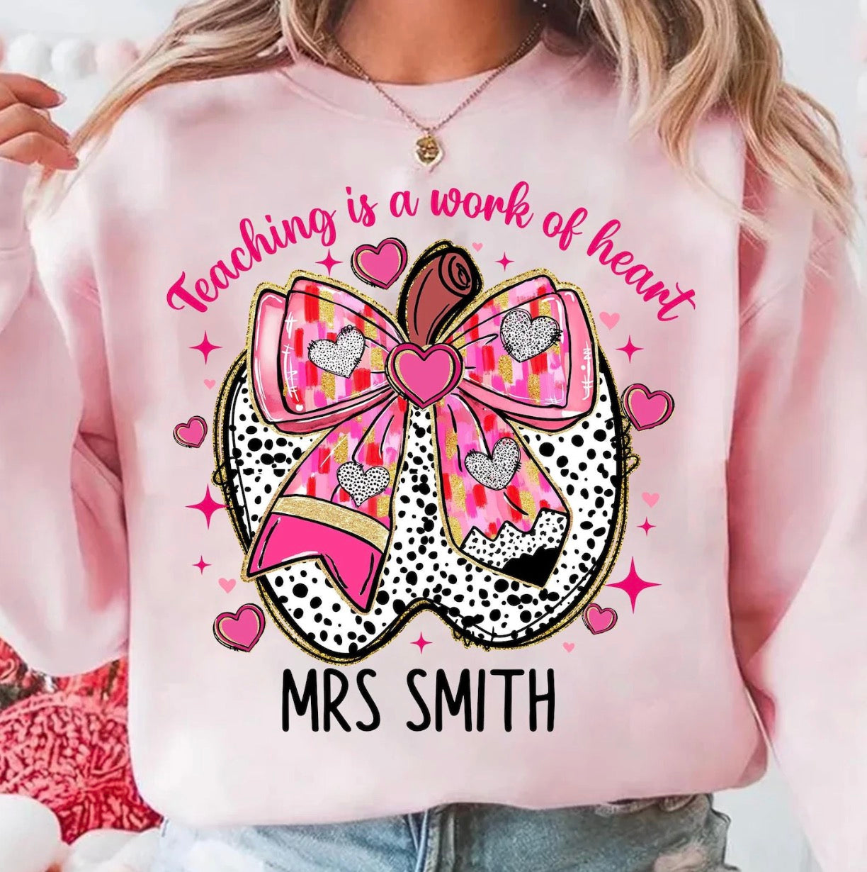 Teaching is a Work of Heart 🩷 Sweatshirt