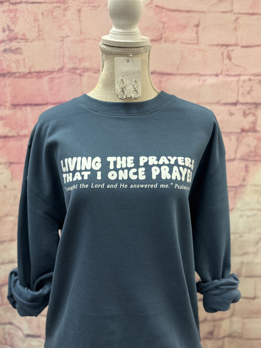 Living the prayers sweatshirt